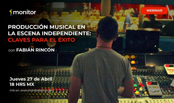 Webinar: Producción musical en la escena independiente: Claves para el éxito